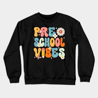 First Day Of School Preschool  Back to School Crewneck Sweatshirt